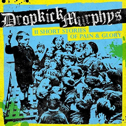 DROPKICK MURPHYS - 11 SHORT STORIES OF..DROPKICK MURPHYS 11 SHORT STORIES.jpg